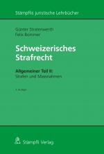 Cover-Bild Schweizerisches Strafrecht, Allgemeiner Teil II: Strafen und Massnahmen