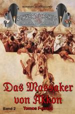 Cover-Bild Schwert und Schild – Sir Morgan, der Löwenritter Band 2: Das Massaker von Akkon
