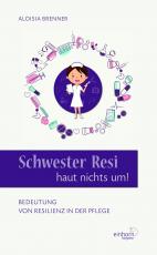 Cover-Bild Schwester Resi haut nichts um!