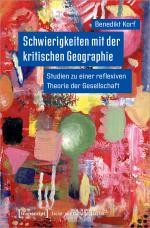 Cover-Bild Schwierigkeiten mit der kritischen Geographie