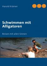 Cover-Bild Schwimmen mit Alligatoren