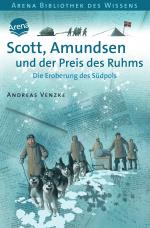 Cover-Bild Scott, Amundsen und der Preis des Ruhms