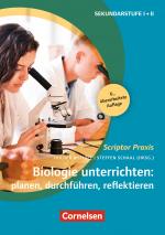 Cover-Bild Scriptor Praxis: Biologie unterrichten: planen, durchführen, reflektieren (6. überarbeitete Auflage)
