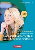 Cover-Bild Scriptor Praxis / Französisch unterrichten: planen, durchführen, reflektieren