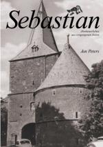 Cover-Bild Sebastian - Abenteuerliches aus vergangenen Zeiten