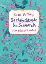Cover-Bild Sechste Stunde Dr. Schnarch