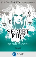 Cover-Bild Secret Fire 2. Die Entfesselten