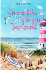 Cover-Bild Seeglück Ostseeromane / Sommerliebe und zwei Herzen im Inselsand