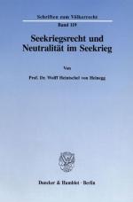 Cover-Bild Seekriegsrecht und Neutralität im Seekrieg.