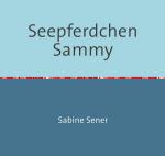 Cover-Bild Seepferdchen Sammy