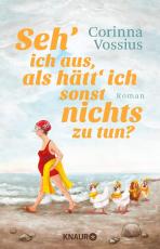 Cover-Bild Seh‘ ich aus, als hätt‘ ich sonst nichts zu tun?