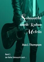 Cover-Bild Sehnsucht nach Ruhm - Melvin