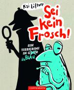 Cover-Bild Sei kein Frosch!