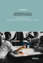 Cover-Bild Selbstgesteuertes Lernen in teilautonomen Arbeitsgruppen - Das Klagenfurter Modell