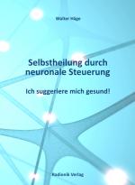 Cover-Bild Selbstheilung durch neuronale Steuerung