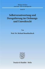 Cover-Bild Selbstverantwortung und Deregulierung im Ordnungs- und Umweltrecht.