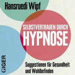 Cover-Bild Selbstvertrauen durch Hypnose