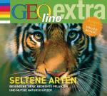 Cover-Bild Seltene Arten - Besondere Tiere, bedrohte Pflanzen und mutige Naturschützer