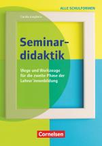Cover-Bild Seminardidaktik - Wege und Werkzeuge für die zweite Phase der Lehrer*innenbildung