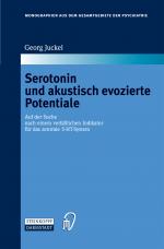 Cover-Bild Serotonin und akustisch evozierte Potentiale