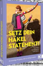 Cover-Bild Setz dein Häkel-Statement! Taschen, Accessoires und Deko