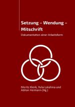 Cover-Bild Setzung – Wendung – Mitschrift