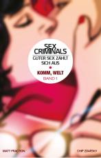 Cover-Bild Sex Criminals - Guter Sex zahlt sich aus