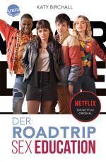 Cover-Bild SEX EDUCATION. Der Roadtrip