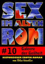 Cover-Bild Sex im alten Rom 10 - Galeere der Geilheit