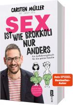 Cover-Bild Sex ist wie Brokkoli, nur anders – Ein Aufklärungsbuch für die ganze Familie