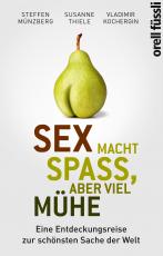 Cover-Bild Sex macht Spaß, aber viel Mühe