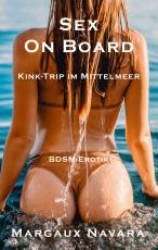 Cover-Bild Sex on Board - Kink-Trip im Mittelmeer