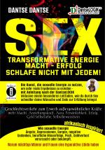 Cover-Bild SEX-Transformative Energie-Macht-Erfolg: Schlafe nicht mit jedem! - Geschlechtsverkehr zum Erwerb außergewöhnlicher Kräfte