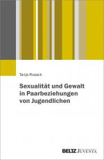 Cover-Bild Sexualität und Gewalt in Paarbeziehungen von Jugendlichen