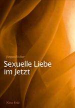Cover-Bild Sexuelle Liebe im Jetzt