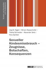 Cover-Bild Sexueller Kindesmissbrauch - Zeugnisse, Botschaften, Konsequenzen