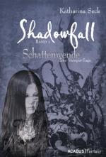 Cover-Bild Shadowfall. Band 1: Schattenwende. Eine Vampir-Saga