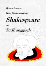 Cover-Bild Shakespeare in deutschen Dialekten / Shakespeare uff Unterfränggisch