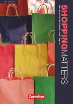 Cover-Bild Shopping Matters - Englisch für Einzelhandel und Verkauf - Third Edition - A2-B2