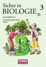 Cover-Bild Sicher in Biologie / Band 3 - Samenpflanzen und Lebensgemeinschaft Wald