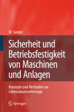 Cover-Bild Sicherheit und Betriebsfestigkeit von Maschinen und Anlagen