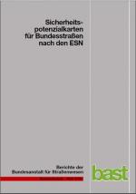 Cover-Bild Sicherheitspotenzialkarten für Bundesstraßen nach den ESN