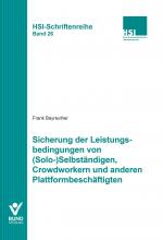 Cover-Bild Sicherung der Leistungsbedingungen von (Solo-)Selbständigen, Crowdworkern und anderen Plattformbeschäftigten