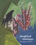 Cover-Bild Siegfried Anzinger · Blick zurück und nach vorn