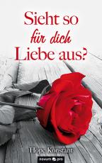 Cover-Bild Sieht so für dich Liebe aus?