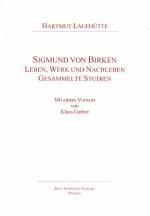 Cover-Bild Sigmund von Birken. Leben, Werk und Nachleben. Gesammelte Studien