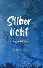 Cover-Bild Silberlicht