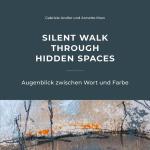 Cover-Bild Silent walk through hidden spaces