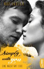 Cover-Bild Simply with you - Eine Nacht mit Eric