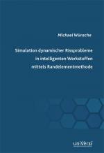 Cover-Bild Simulation dynamischer Rissprobleme in intelligenten Werkstoffen mittels Randelementmethode